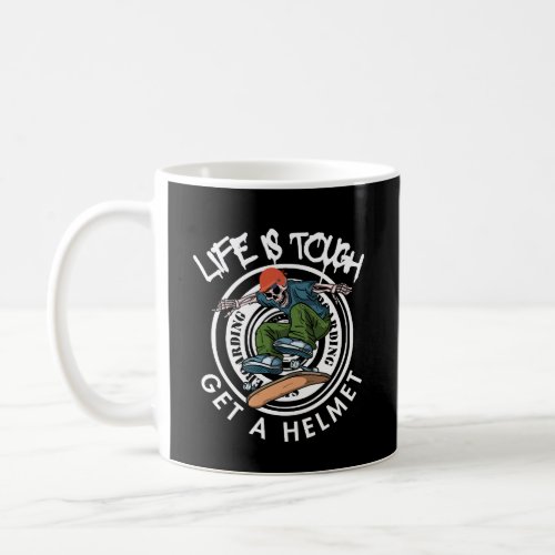 Life Is Tough Get A Helmet Essential Coffee Mug