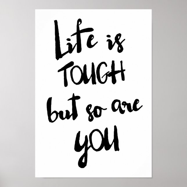 Life is Tough | Modern Calligraphy Poster (Front)