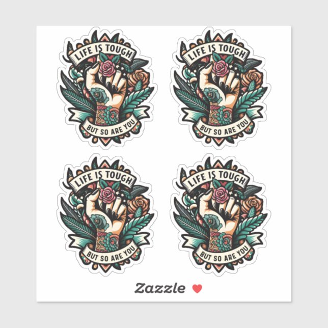 Life is tough you are strong  sticker (Sheet)