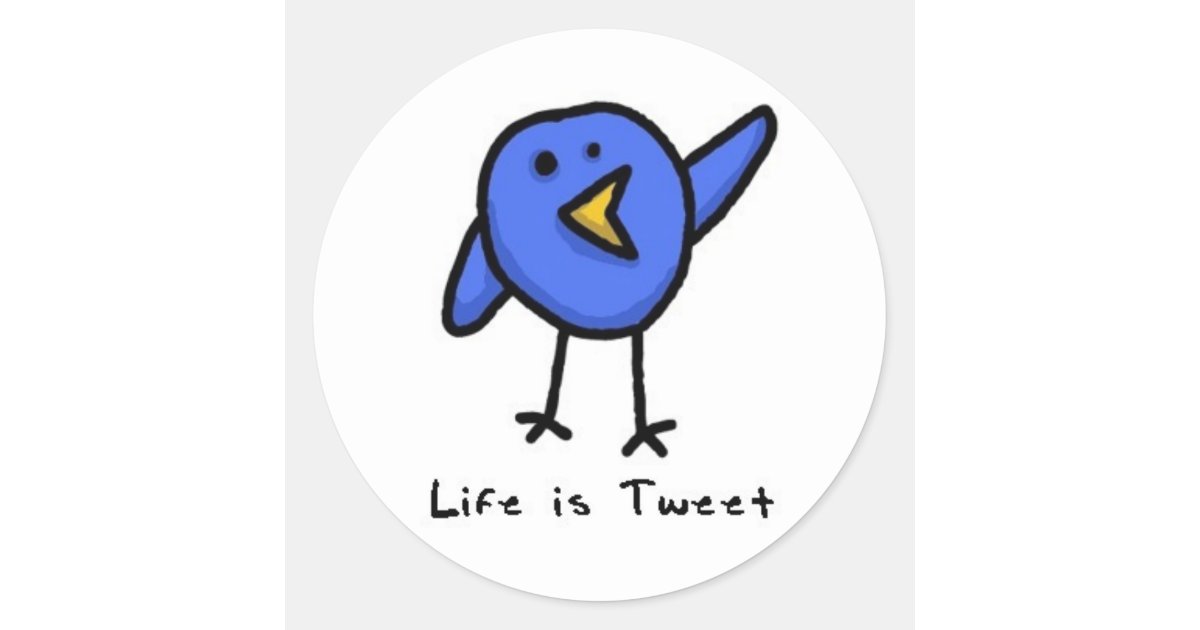 Life is Tweet