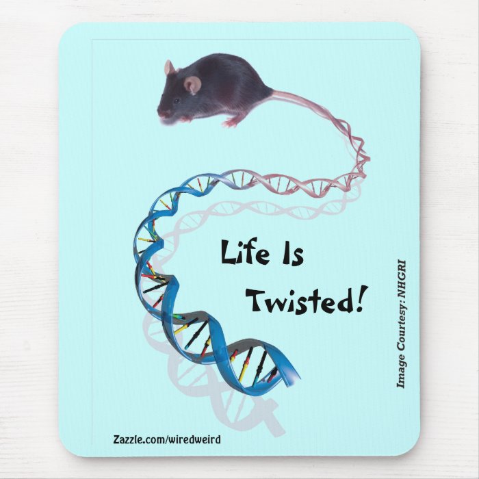 Life Is Twisted Mouse Pad