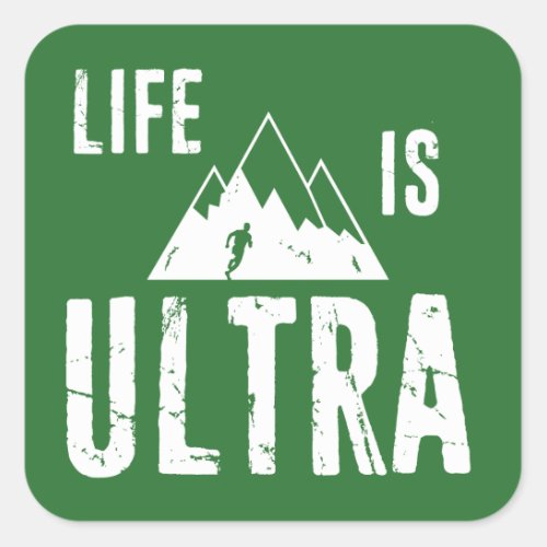 Life Is Ultra Running Square Sticker