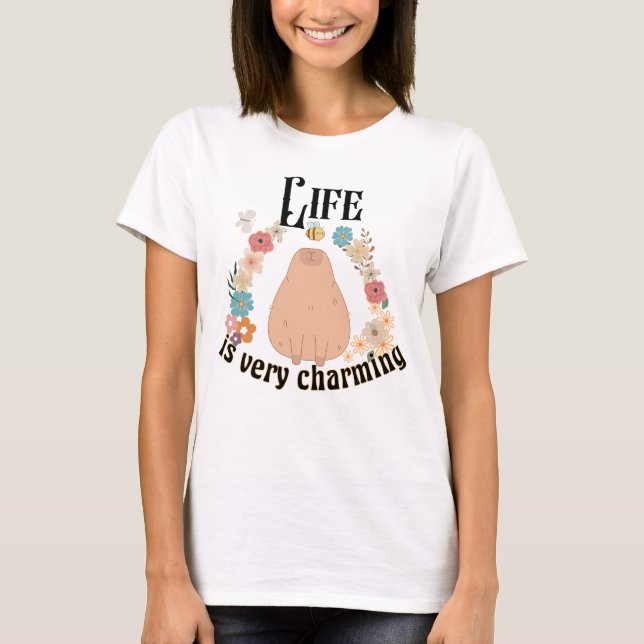 Life is very Charming.w T-Shirt (Front)