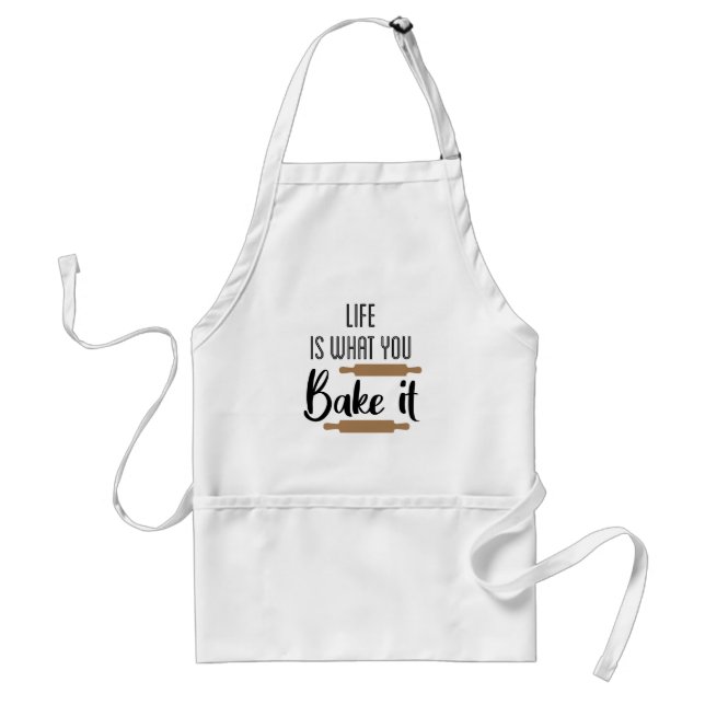 Life is What You Bake It // Funny Baking Pun Quote Adult Apron (Front)