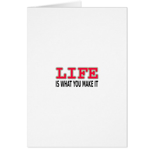 Life Is What You Make It Cards (Front)