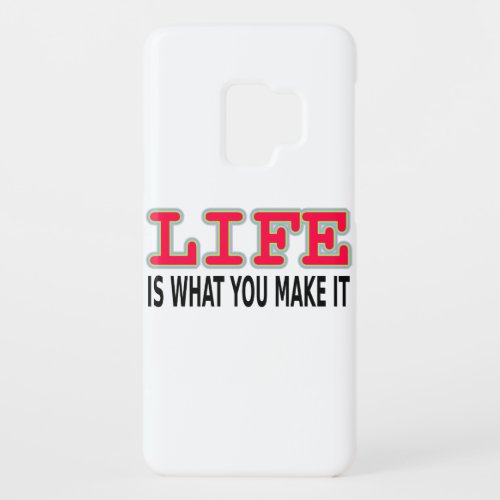 Life Is What You Make It Case_Mate Samsung Galaxy S9 Case