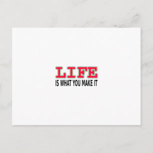 Life Is What You Make It Postcard
