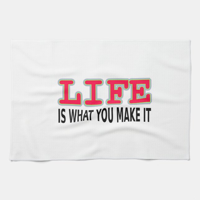 Life Is What You Make It Towel (Horizontal)