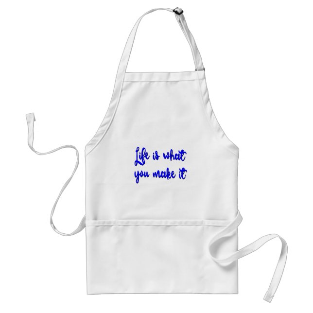 Life Is What You Make It Typography Adult Apron (Front)