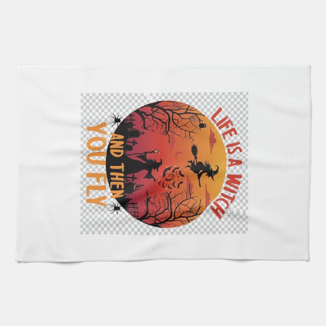 Life Is Witch Then You Fly Halloween Graveyard Bat Kitchen Towel (Horizontal)