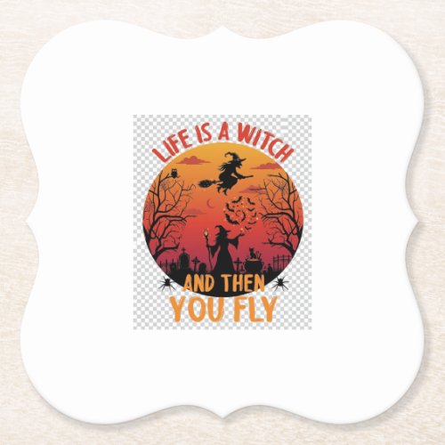 Life Is Witch Then You Fly Halloween Graveyard Bat Paper Coaster