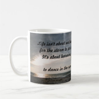 "LIFE ISN'T ABOUT WAITING MUG" COFFEE MUG
