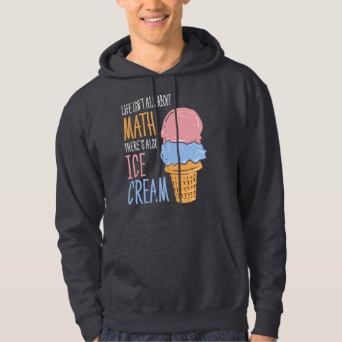 Life Isnt all About Math Funny Calculus Gag Hoodie