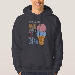 Life Isn't all About Math Funny Calculus Gag Hoodie