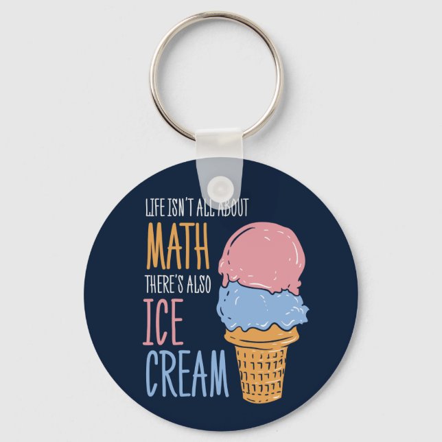 Life Isn't all About Math Funny Science Teacher Keychain (Front)