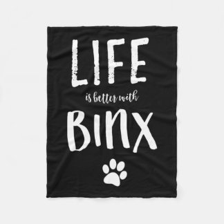 Life Ist Better With Binx Dog Name Gift Shirt Fleece Blanket