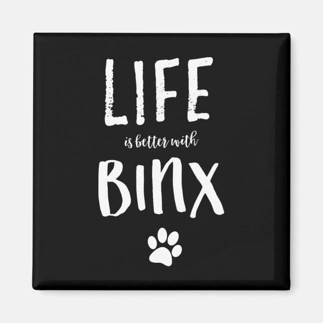 Life Ist Better With Binx Dog Name Gift Shirt  Magnet (Front)