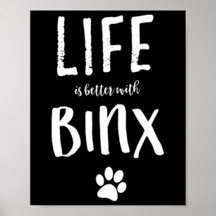 Life Ist Better With Binx Dog Name Gift Shirt  Poster