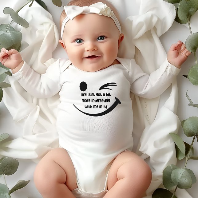 Life Just Got More Interesting! Fun Quote | Baby Bodysuit (Creator Uploaded)