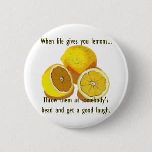 Life Lemons Dark Humor Funny Yellow Fruit Button