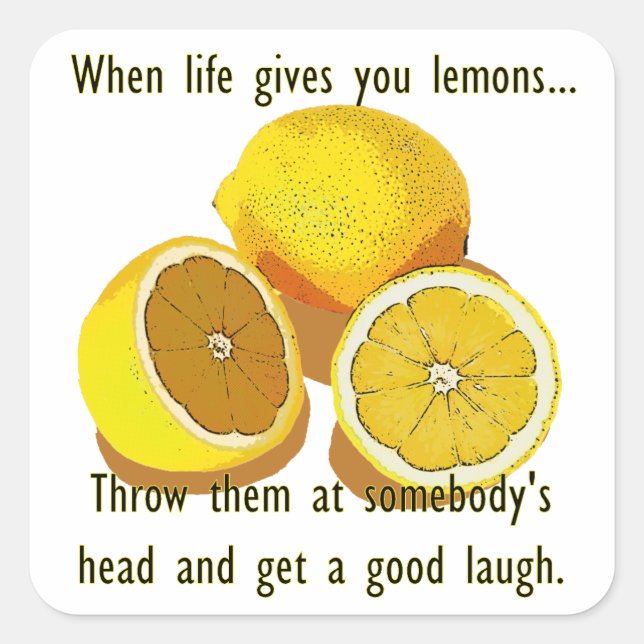 Life Lemons Dark Humor Funny Yellow Fruit Square Sticker (Front)
