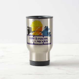 Life Lessons from Movies Travel Mug