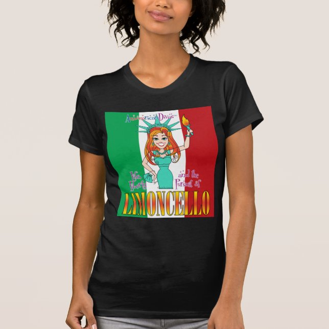 Life, Liberty, and the Pursuit of Limoncello T-Shirt (Front)