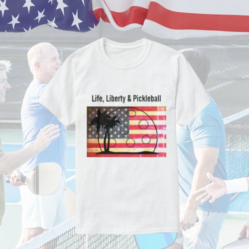 Life Liberty  Pickleball Funny T_Shirt
