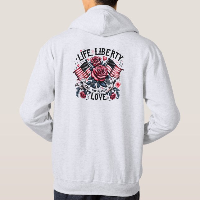 Life, Liberty & pursuit of Love - Hoodi Sweatshirt (Back)