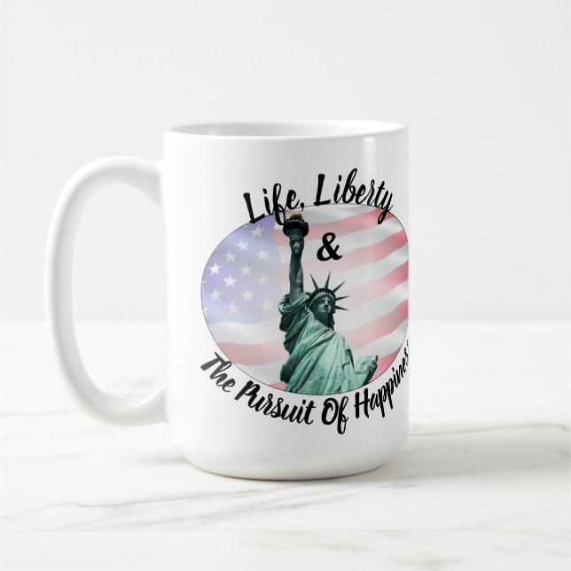 Life, Liberty & The Pursuit Of Happiness Coffee Mug (Left)