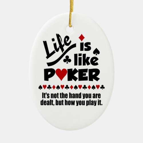 LIFE LIKE POKER custom ornaments