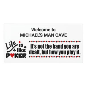 Life Like Poker custom text Door Sign
