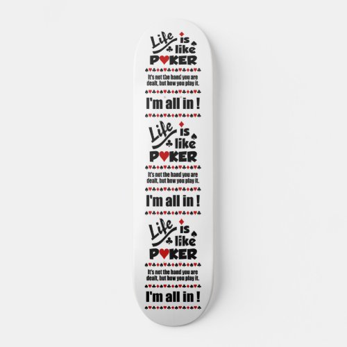 LIFE LIKE POKER skateboards