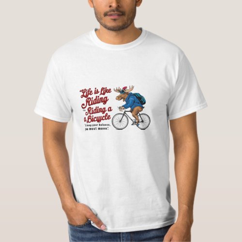 Life Like Ride Bicycle T_Shirt