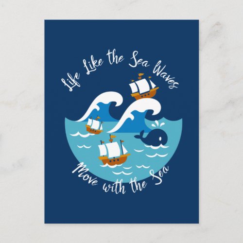 Life Like The Sea Waves Move with the Sea Postcard