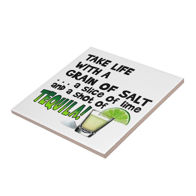 Life, Lime, Salt, TEQUILA! Cocktail Humor Ceramic Tile (Side)