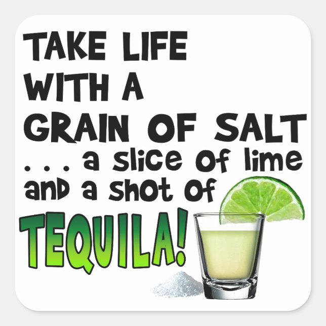 Life, Lime, Salt, TEQUILA! Cocktail Humor Square Sticker (Front)