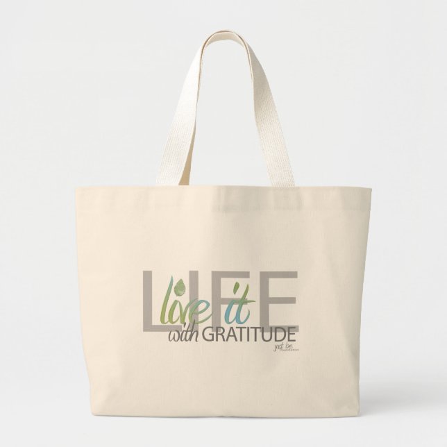 LIFE live it with gratitude Large Tote Bag (Front)
