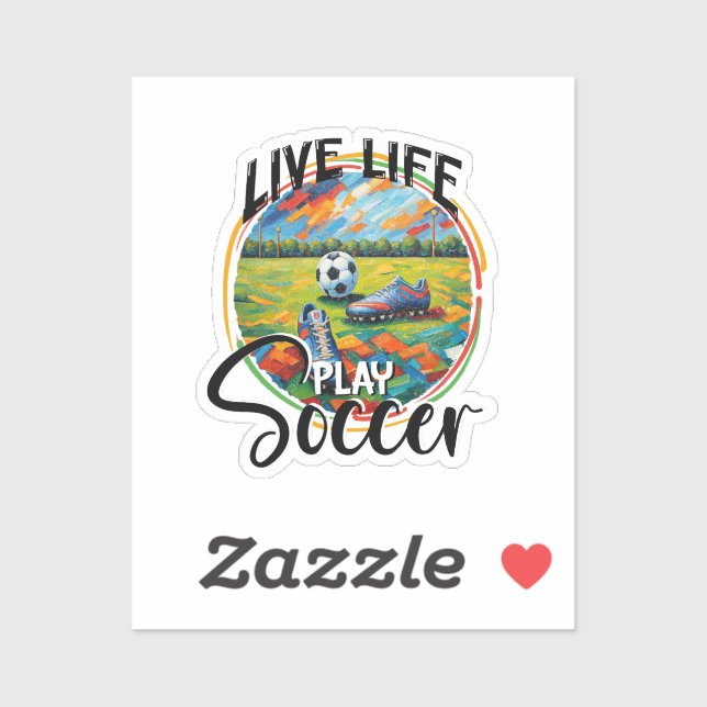 Life Live Play Soccer, Football Player Cool Modern Sticker (Sheet)