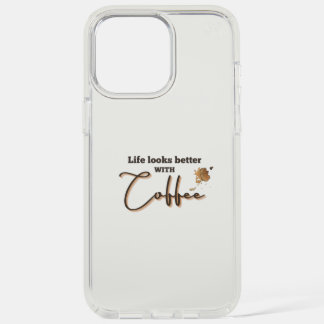 Life looks better with coffee iPhone 15 pro max case