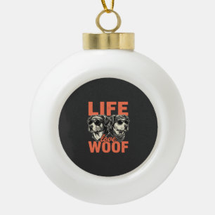 Life Love Woof Dog Lover Ceramic Ball Christmas Ornament