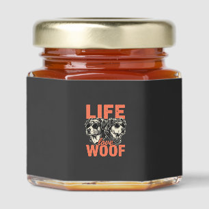 Life Love Woof Dog Lover Honey Jar Favors