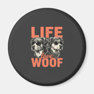 Life Love Woof Dog Lover Magnet