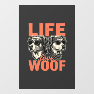 Life Love Woof Dog Lover Window Cling