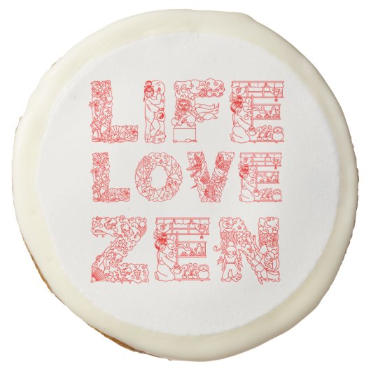 Life, Love, Zen Sugar Cookie (Front)