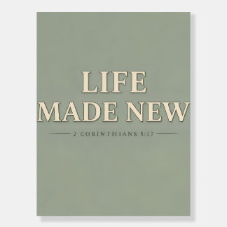 Life Made New Christian Typography Design Foam Board