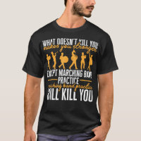 Life Marching Band Practice Will Kill You