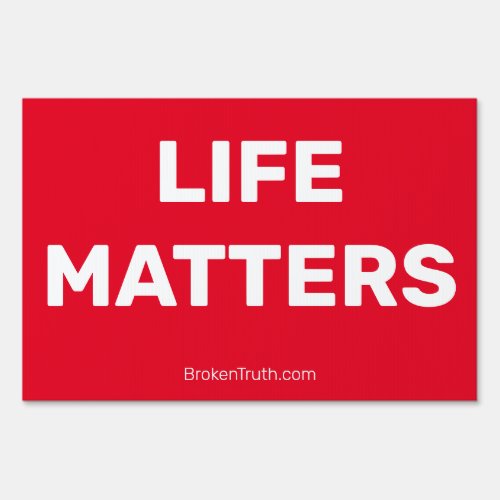 Life Matters Sign