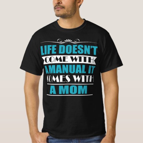 Life Mom Quote T_Shirt