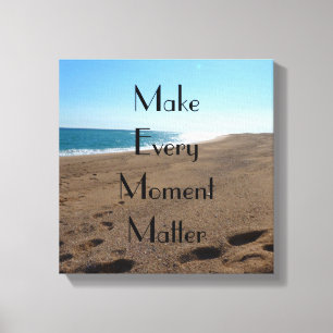 Life Moments Quote Stretched Canvas Print